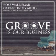 Ross Waldemar - Garage In My Mind (Original Mix)