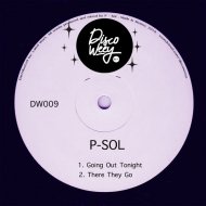 P-SOL - There They Go (Original Mix)