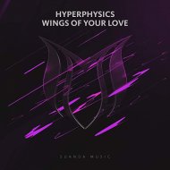 HyperPhysics - Wings Of Your Love (Extended Mix)