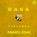 Rasa - Пчеловод (Ramirez Remix)