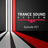 Evgeny Kutsenok - Trance Sound System (Vol.21)