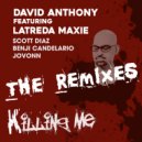 David Anthony feat. Jovonn - Benji Killing Me Reprise (Benji Candelario Remix)