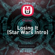 Fisher - Losing It (Star Wars Intro)