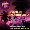 Raquel Rodriguez - Night\'s Over (Yam Who? Extended Remix)