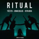 Tiësto & Jonas Blue feat. Rita Ora - Ritual (Amice Remix)