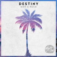 Mar G Rock - Destiny (Extended Mix)