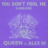 Queen Feat. Alex M - You Don\'t Fool Me (Dj Amor Remix)
