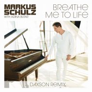 Markus Schulz with Adina Butar - Breathe Me To Life (Daxson Extended Remix)