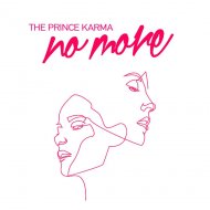 The Prince Karma - No More (Original Mix)