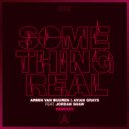 Armin van Buuren & Avian Grays feat. Jordan Shaw - Something Real (Giuseppe Ottaviani Extended Remix)