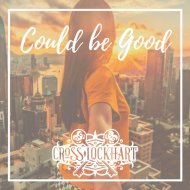 Cross Lockhart - Could Be Good (Original Mix)