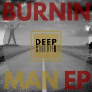 Deep Souldier - Burnin Man (Happy House Piano Mix)