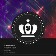 Larry Peace - Shake & Move (Original Mix)