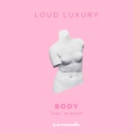 Brando, Loud Luxury, Mark Villa - Body (Dj RAIMDY MASHup MIx)