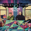 Wolf Player & Salla - Street Players (Original Mix)