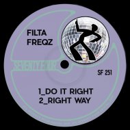 Filta Freqz - Do It Right (Original Mix)