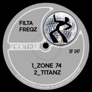 Filta Freqz - Zone 74 (Original Mix)