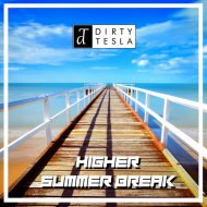 Dirty Tesla - Summer Break (Original Mix)