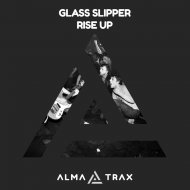 Glass Slipper - Rise Up (Original Mix)