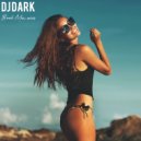 Dj Dark - Beach Memories (August 2019) (Deep Mix)