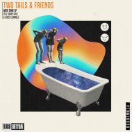 Two Tails - Lack of Everything What (Original Mix)