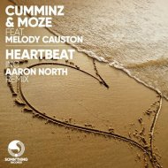Cumminz & MOZE Ft. Melody Causton - Heartbeat (Aaron North Edit)