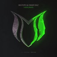 Bigtopo & Omar Diaz - Hanuman (Extended Mix)