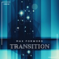 Max Forword - Transition (Original Mix)