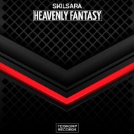 Skilsara - Heavenly Fantasy (Original Mix)