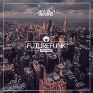 Dany West - Shaking (Tech House Dub Mix)