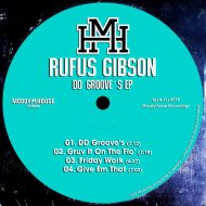 Rufus Gibson - Gruv It On The Flo\' (Original Mix)