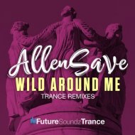 AllenSave - \\Wild Around Me (Pierre Pienaar Remix)
