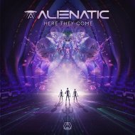 Alienatic - Here They Come (Original Mix)
