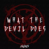 HVDES - What The Devil Does (Original Mix)