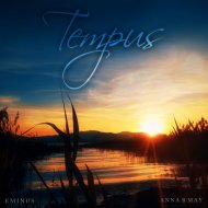 Eminus & Anna B May - Tempus (Original Mix)