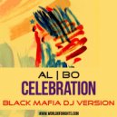 al l bo - Celebration (Black Mafia DJ Version)