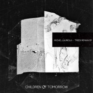Michel Lauriola - Trees Remain (Original Mix)