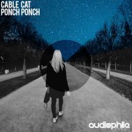 Cable Cat - Ponch Ponch (Original Mix)