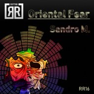Sandro M. - Oriental Fear (Original mix)