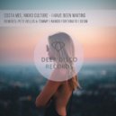 Costa Mee & Nikko Culture - I Have Been Waiting (Pete Bellis & Tommy Remix)