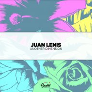 Juan Lenis - Another Dimension (Original Mix)