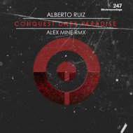 Alberto Ruiz - Conquest Dark Paradise (Alex Mine Remix)