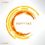 Vuxone - Rounded (Original Mix)