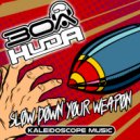Huda Hudia & DJ30A - Slow Down Your Weapon (Original Mix)