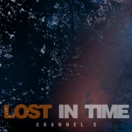 Channel 5 - Lost in Time (Original Mix)