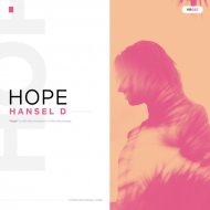 Hansel D - Hope (Original Mix)