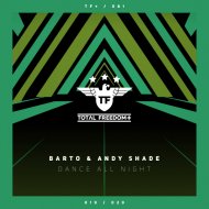 Barto & Andy Shade - Dance All Night (Radio Edit)