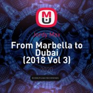 Jordy Max - From Marbella to Dubai (2018 Vol 3)