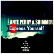 Ante Perry & Shimmer - Express Yourself (UUSVAN Remix)