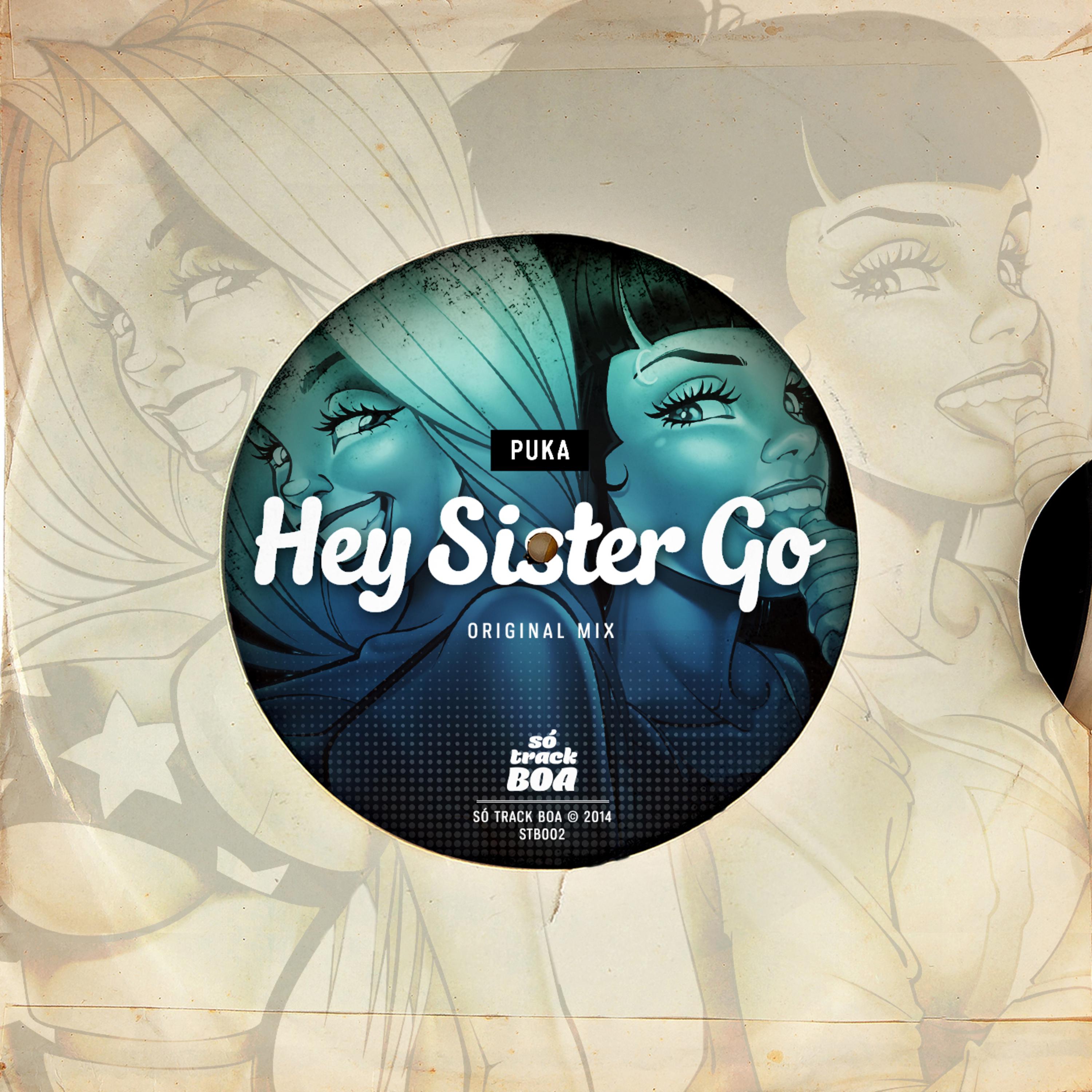 Hey sister. Одежда Hey sister. Go go sisters. Hey sister go sister.